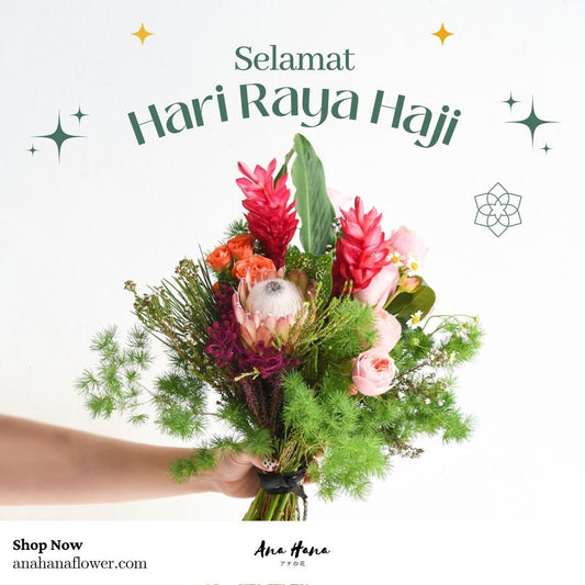 Hari Raya Haji: Gift Ideas - Ana Hana Flower